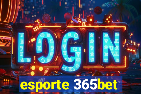 esporte 365bet